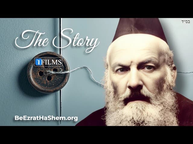 Reb Elchonon Wasserman--THE STORY OF A BUTTON     (a BeEzrat HaShem FILM)