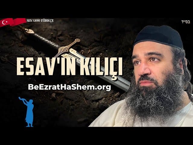 Esav'ın Kılıcı: Parashat Toldot