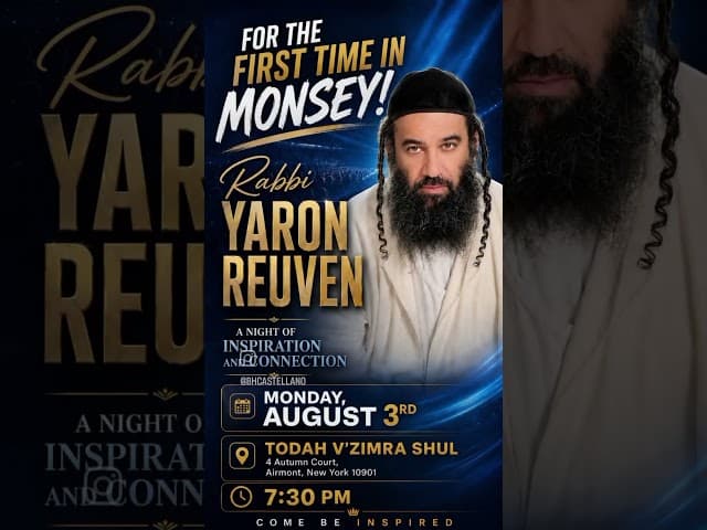 Rabbi Yaron Reuven is coming to Monsey