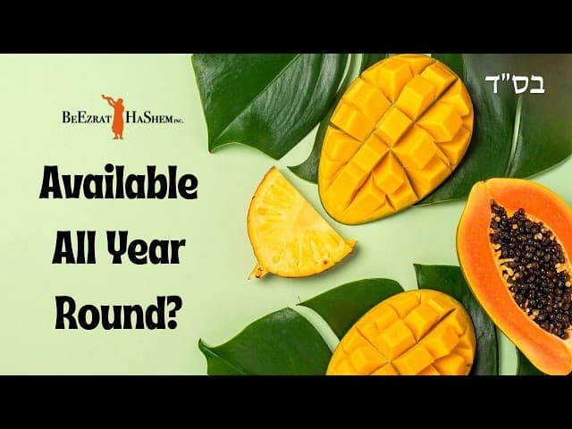 Should One Say the Shehecheyanu Blessing on Seasonal Fruit?