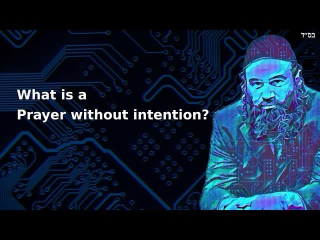 What is a Prayer without intention?