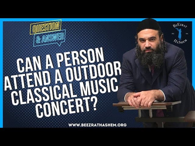 CAN A PERSON ATTEND A OUTDOOR CLASSICAL MUSIC CONCERT?