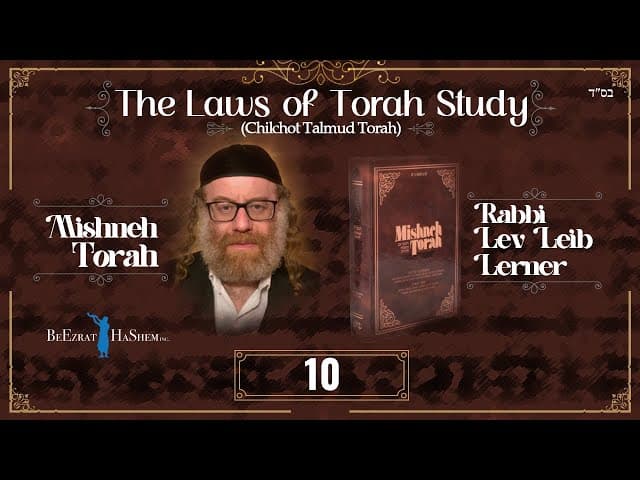 How to Teach Torah?  - The Laws of Torah Study (10)
