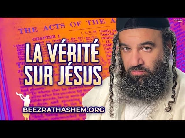 Un rabbin juif révèle la vérité sur Jésus