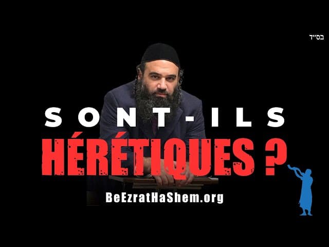 Quelles organisations juives sont hérétiques ?
