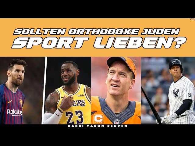 Sollen orthodoxe Juden Sport lieben?