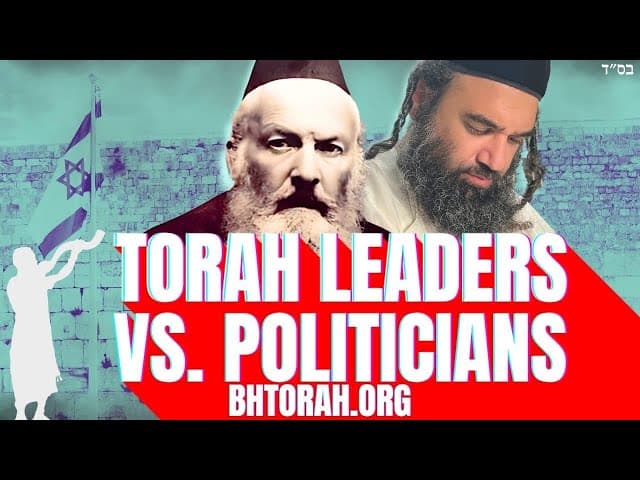 Torah Leaders vs. Political Leaders | WAR OF AMALEK (28)