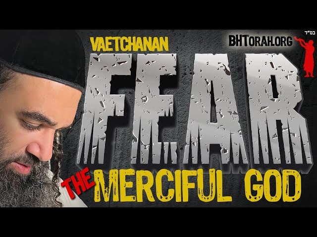 VaEtchanan: Fear The Merciful God - STUMP THE RABBI (213)