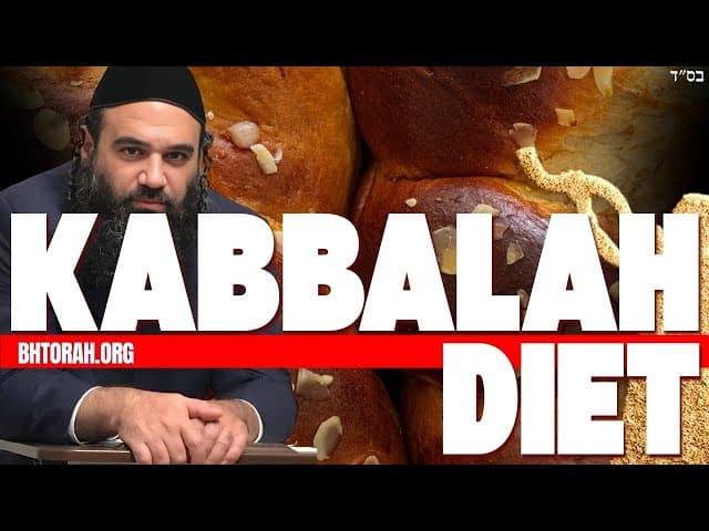 KABBALISTIC DIET | Torat HaChassidut (22)