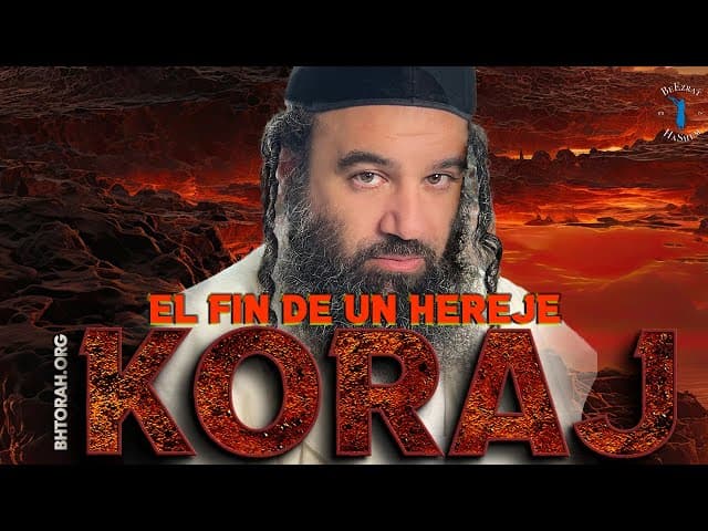 Koraj - Un Shiur doblado al Castellano