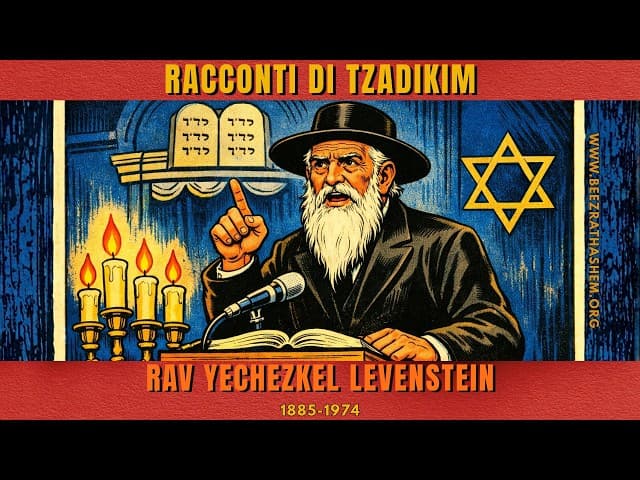 Rav Yechezkel Levenstein | Racconti di Tzadikim