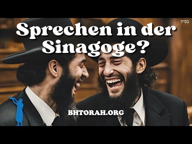 Das ernste Problem des Redens in der Synagoge.