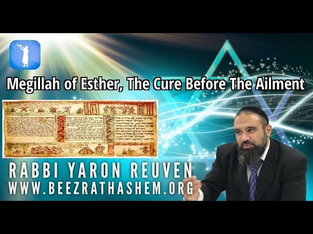 Shiur Torah #85 Megillah of Esther, The Cure Before The Ailment Mussar