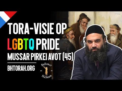 Joodse Torah over trotse LGBTQ - MUSSAR Pirkei Avot