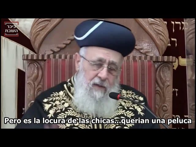 El Rabino de Israel Rav Yitzchak Yosef dice que todas las pelucas provienen de Idolatria