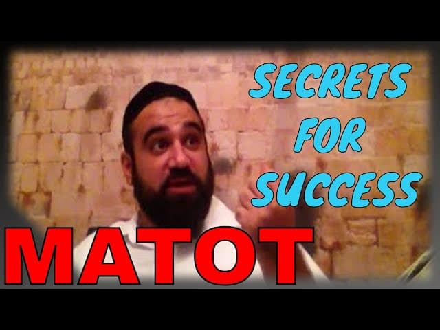 Parashat Matot, Secrets of Prayer, Vows, War, Converts, Financial Success