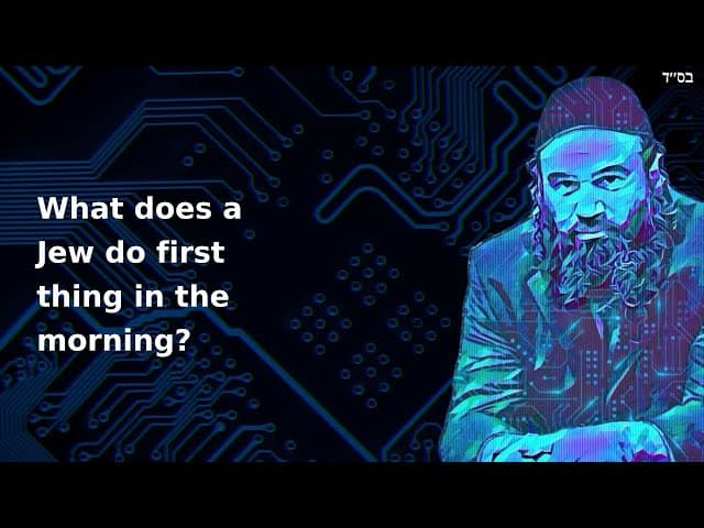 What does a Jew do first thing in the morning?