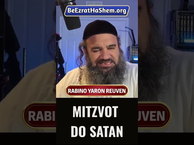 Mitzvot do Satan #Torá #Judeu #RabinoYaronReuven