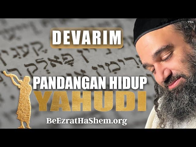 Devarim: Cara Mempelajari Hashkafa - Rabi Yaron Reuven