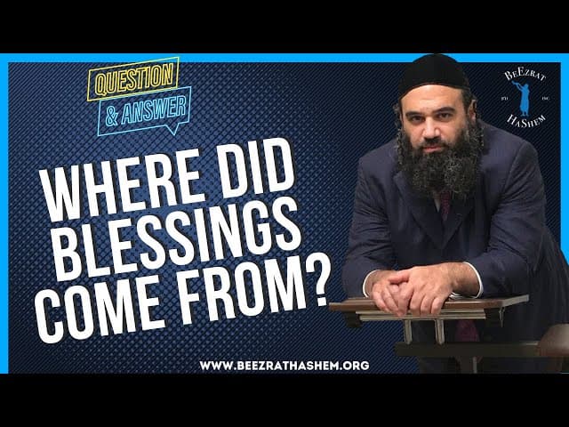   WHERE DID BLESSINGS COME FROM
