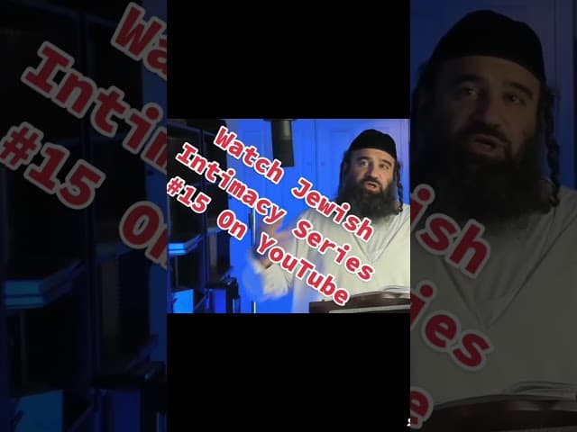Watch Jewish Intimacy Series #15 on YouTube #rabbiyaronreuven #intimacy #adultry