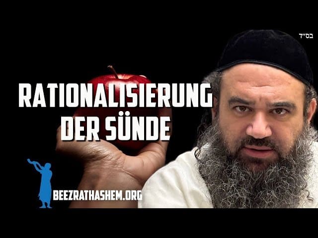 Sünde rationalisieren - Parashat Bereshit
