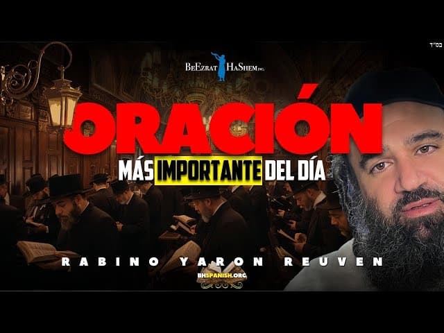 LA ORACIÓN MÁS IMPORTANTE DEL DÍA - Sgulá para Parnasá!