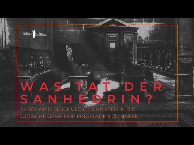Was tat SANHEDRIN mit Rabbi, der Christentum einlud?