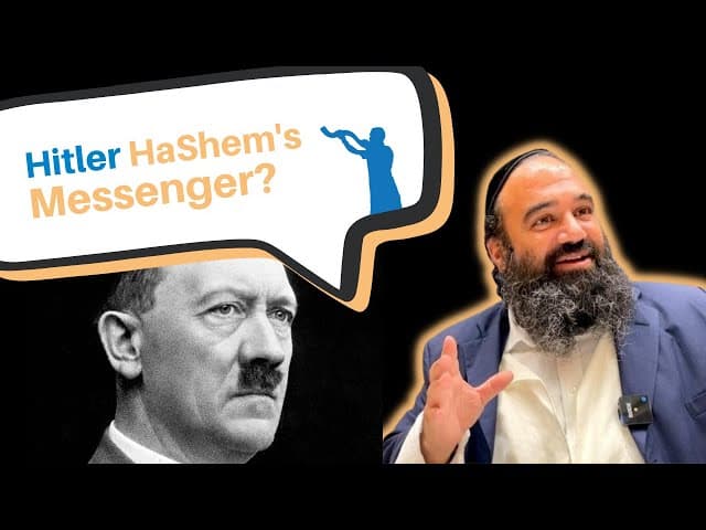 Was Hitler a messenger of HaShem?
