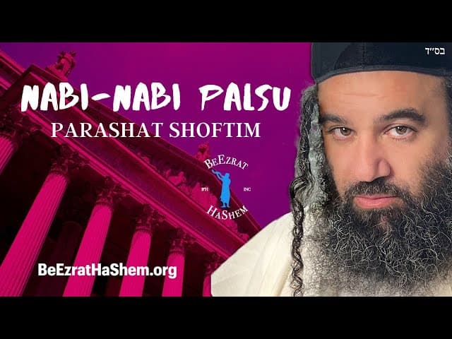 Nabi-Nabi Palsu | Parashat Shoftim