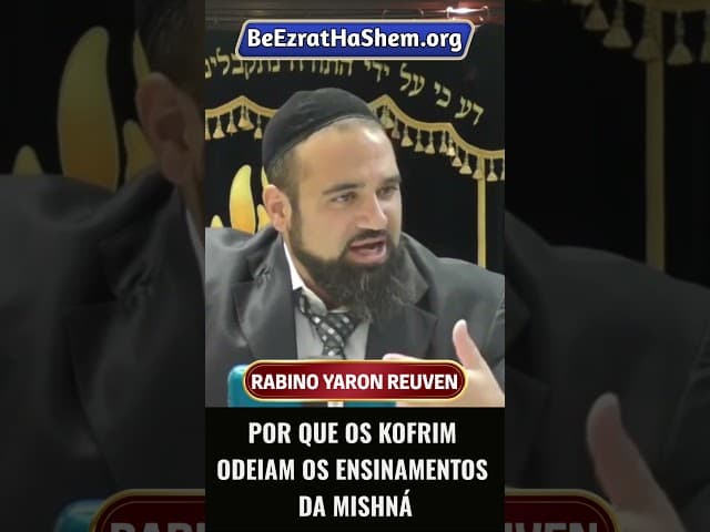 Por Que Os Kofrim Odeiam Os Ensinamentos Da Mishná #Torá #Judeu #RabinoYaronReuven #shorts
