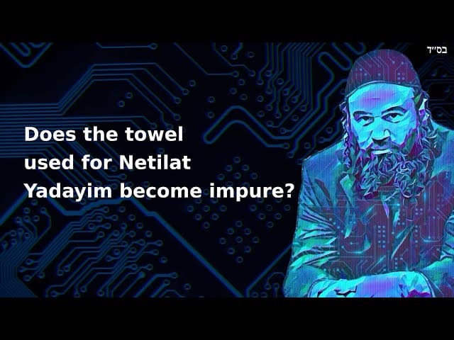 Does the towel used for Netilat Yadayim become impure?