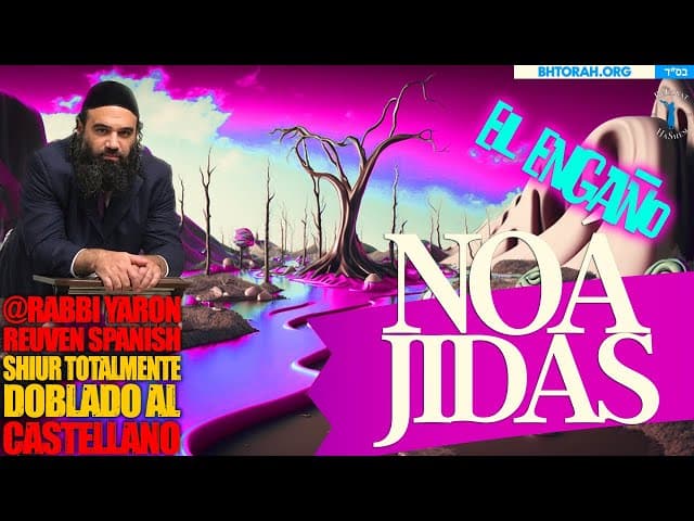 El gran engaño a los noájidas - Un Shiur doblado al Castellano