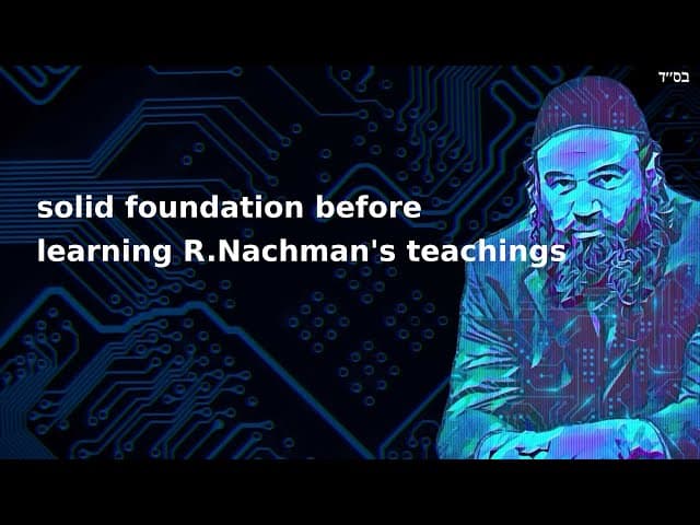 solid foundation before learning R.Nachman's teachings
