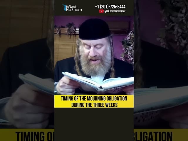 Timing of the Mourning Obligation The Three Weeks #Torah #shorts