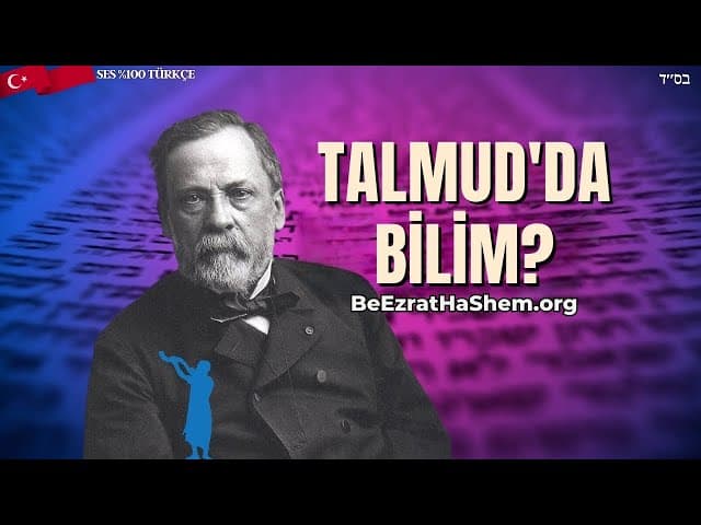 Louis Pasteur Talmud'u Okudu mu?