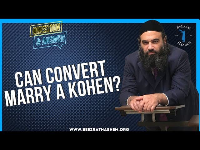   Can convert marry a Kohen