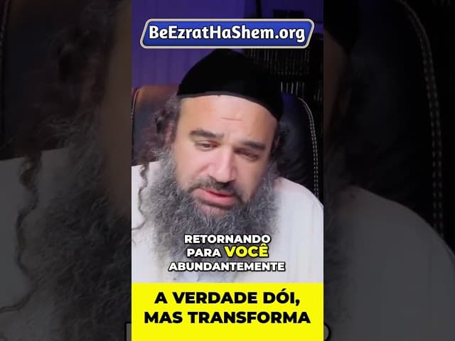 A Verdade Dói, Mas Pode Mudar Sua Vida #Torá #Judeu #RabinoYaronReuven