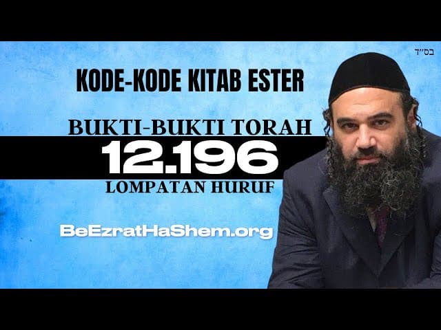 Bukti-Bukti Torah: Kode-Kode dari Megilat Esther