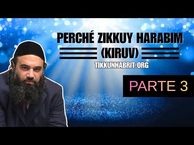 Perché Zikkuy HARABIM (KIRUV)? PARTE 3 - MUSSAR Pirkei Avot