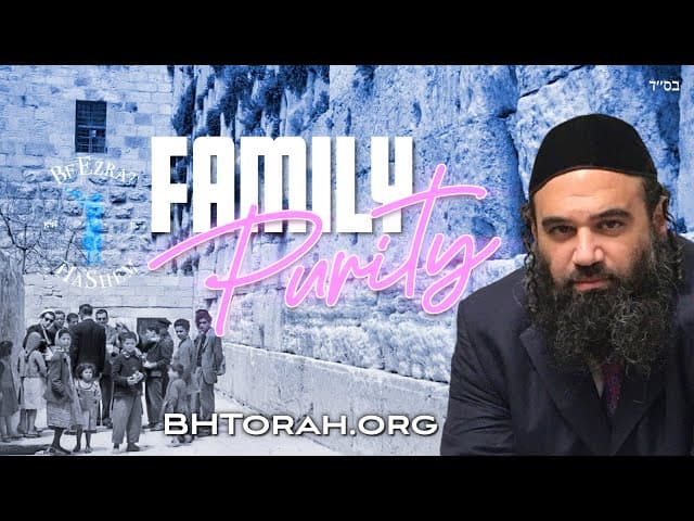 Family Purity: The Foundation of the House