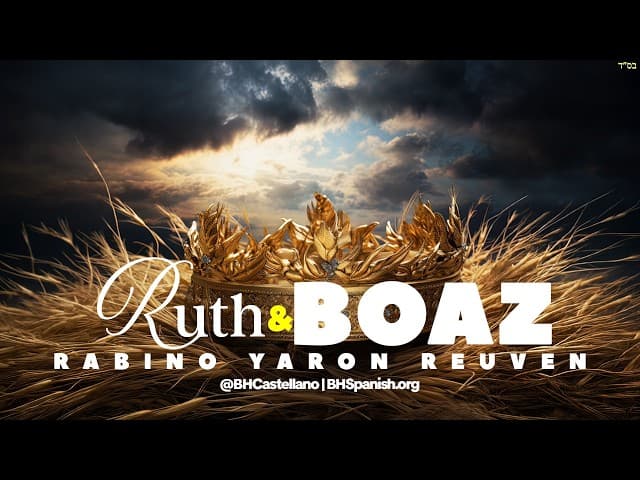 Lecciones de Shavuot de Rut y Boaz