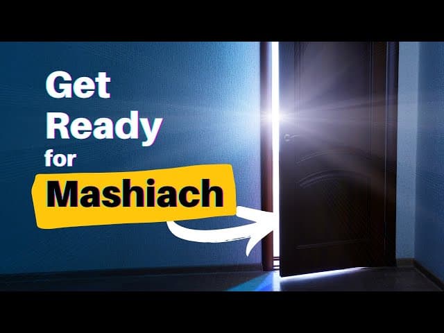 MASHIACH NOW: The Real Preparation According To The Sages (A BeEzrat HaShem Film)