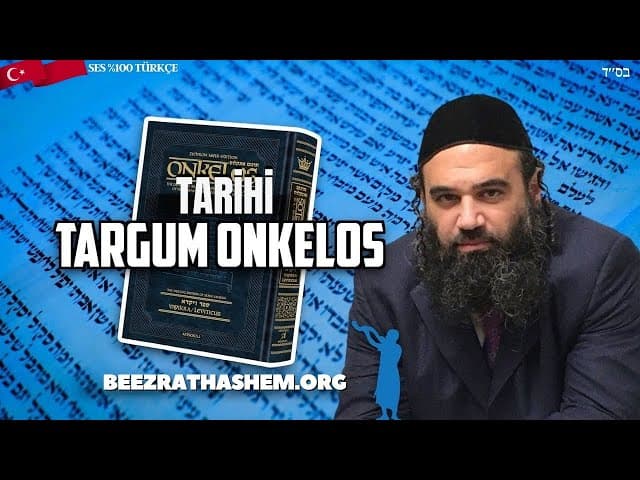 Targum Onkelos'un Tarihi: Tevrat Yorumu