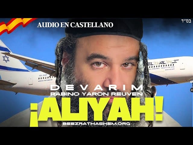 Parashat Devarim: Hacer Aliyah a Israel
