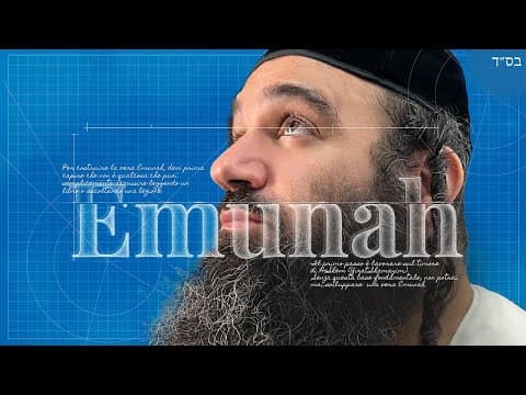 Come Costruire La Tua Emunah (Fede) - (10 minuti)