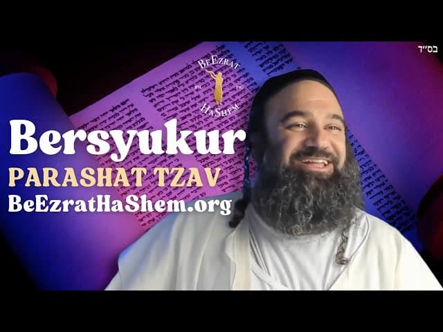 Parashat Tzav | Menjadi Bersyukur