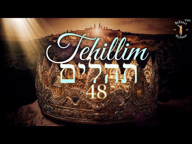TEHILLIM 48- The Joy of Zion ✨-תהילים מ"ח | Jewish Music