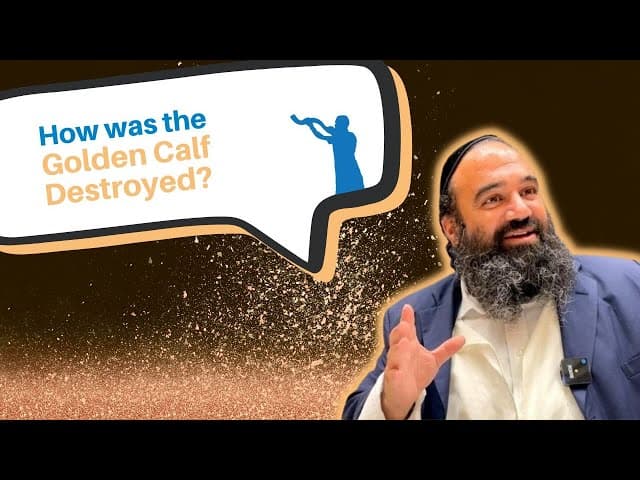 How was the golden calf destroyed?