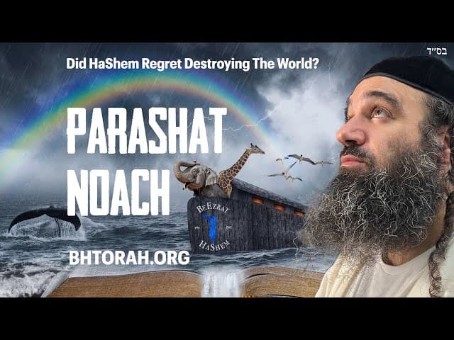 When HaShem Destroyed The World Parashat Noach